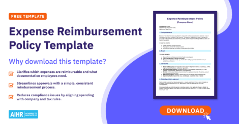 Preview of AIHR's expense reimbursement policy template, and the HR benefits of using it.